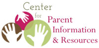 Center for Parent Information & Resources