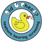 Did U Check? Newborn Hearing Screening